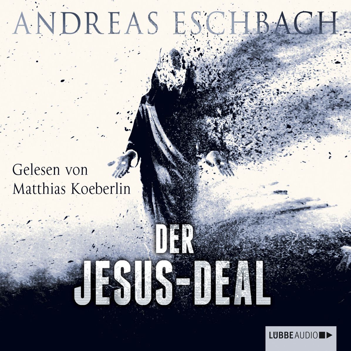 Der Jesus-Deal (UngekÃ¼rzt)
