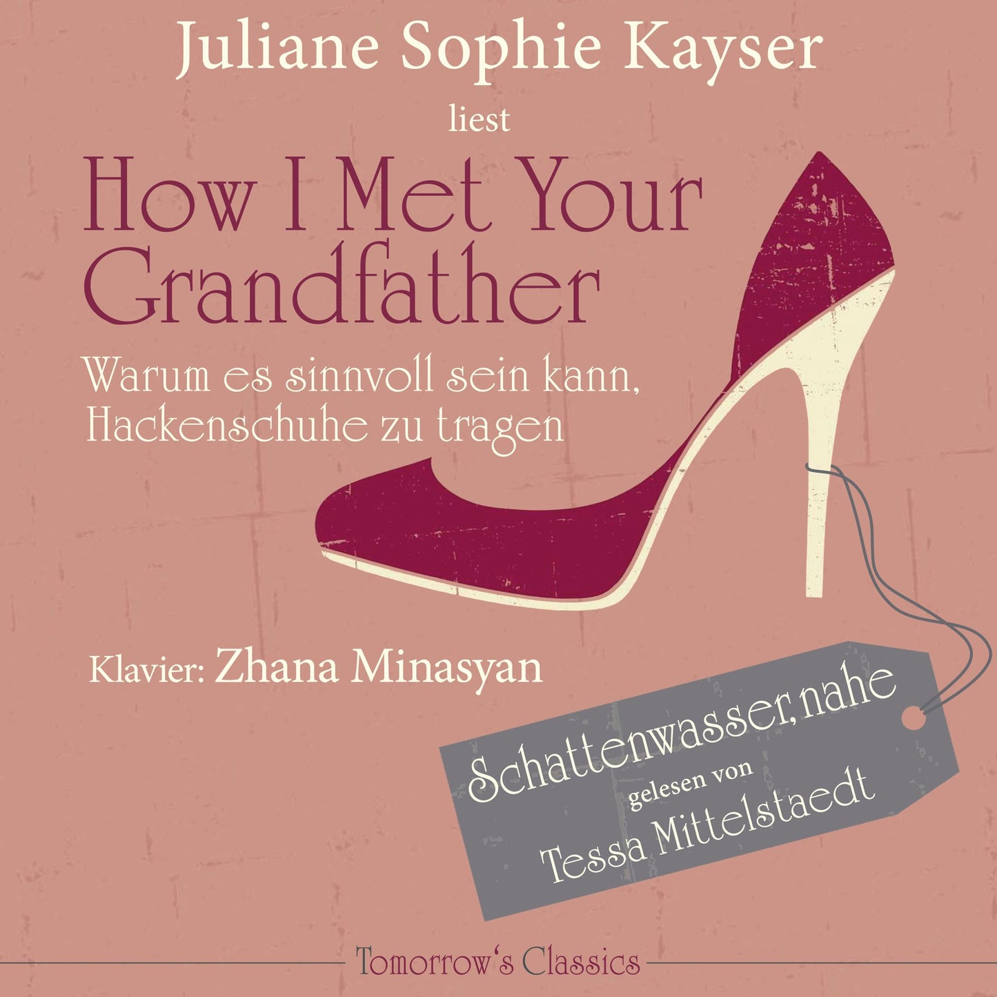 How I Met Your Grandfather: Oder warum es sinnvoll sein kann, Hackenschuhe zu tragen
