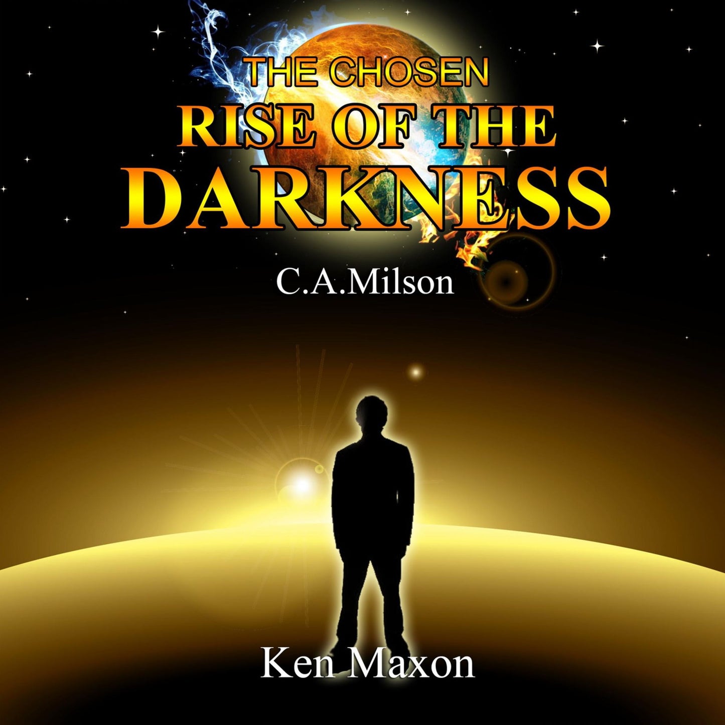 Rise of the Darkness: The Chosen, Book 1
