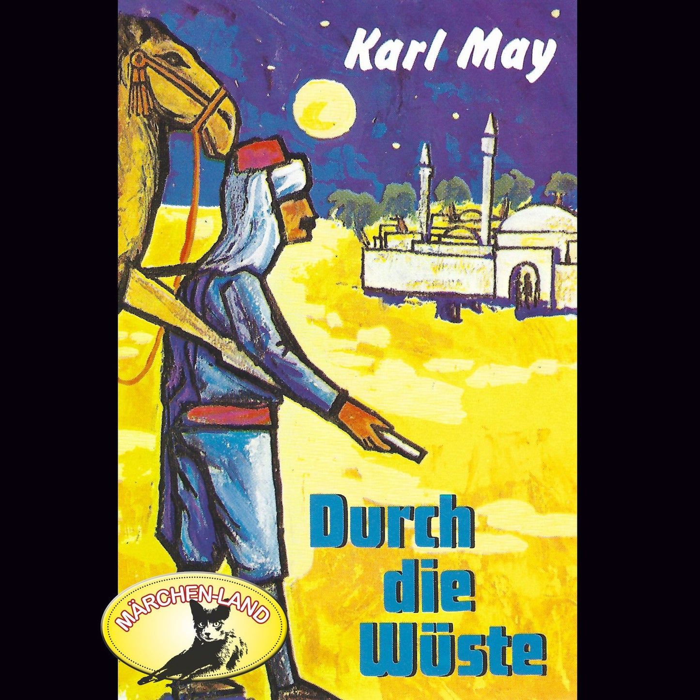 Karl May, Durch die Wüste