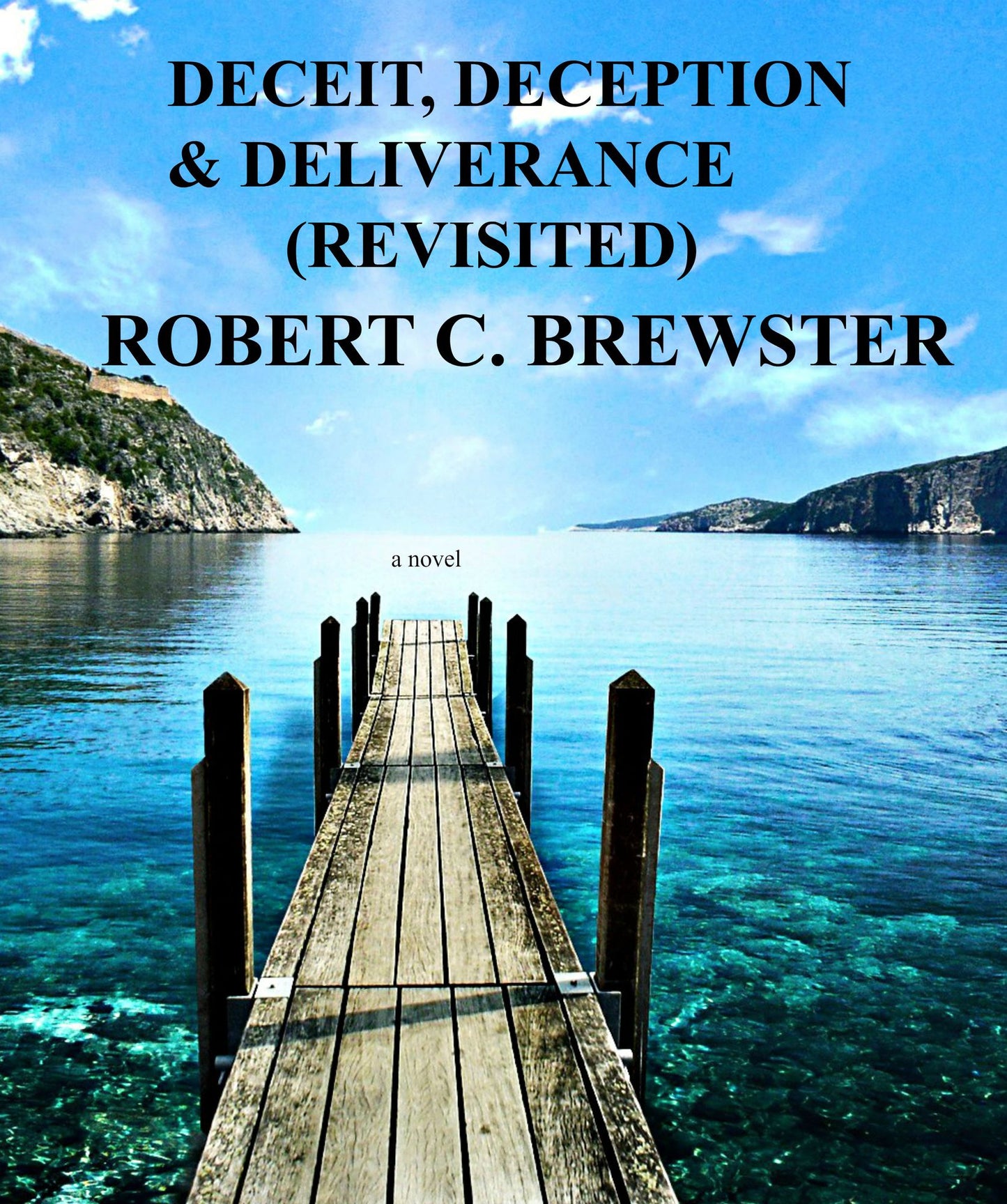 Deceit, Deception & Deliverance: Revisited
