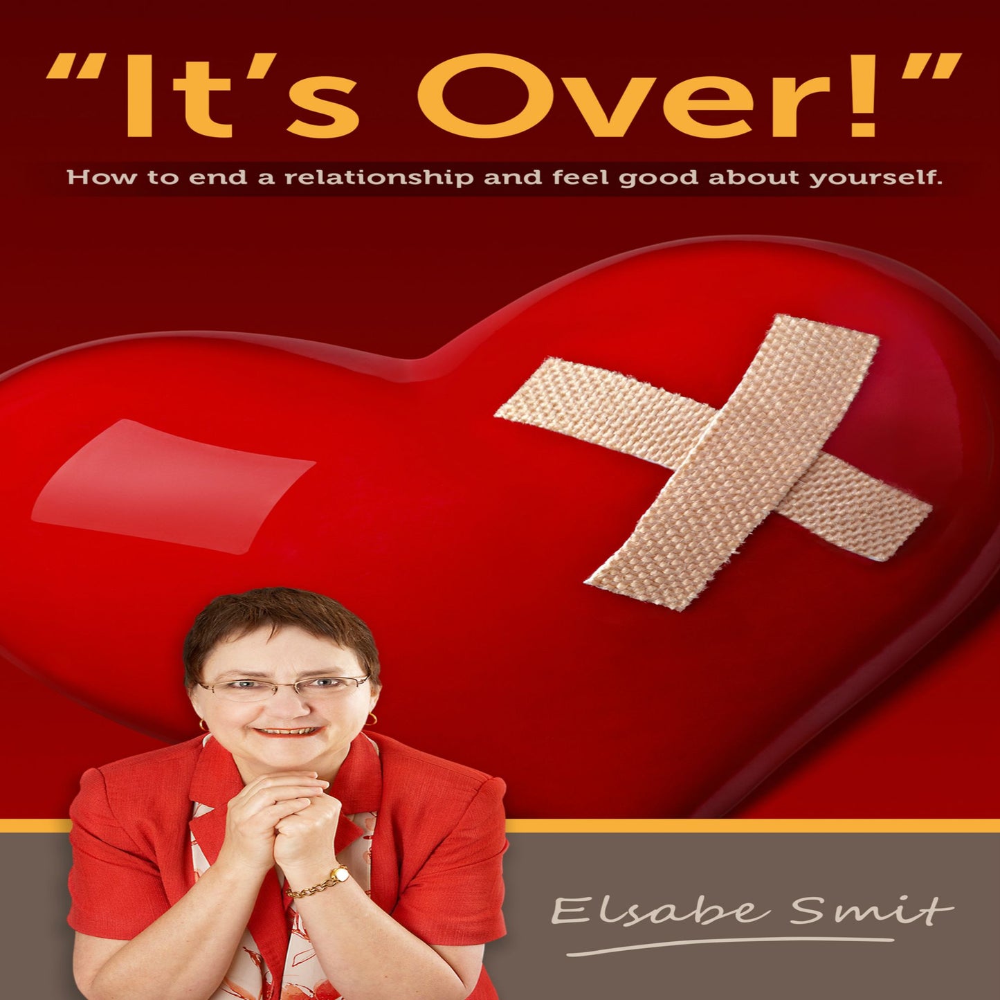 "It's Over.": How to End a Relationship and Feel Good About Yourself