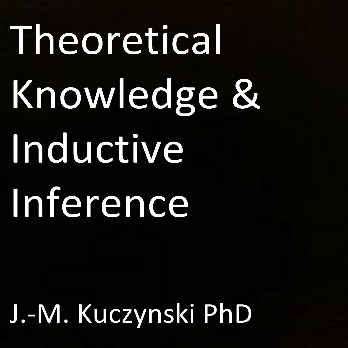Theoretical Knowledge and Inductive Inference
