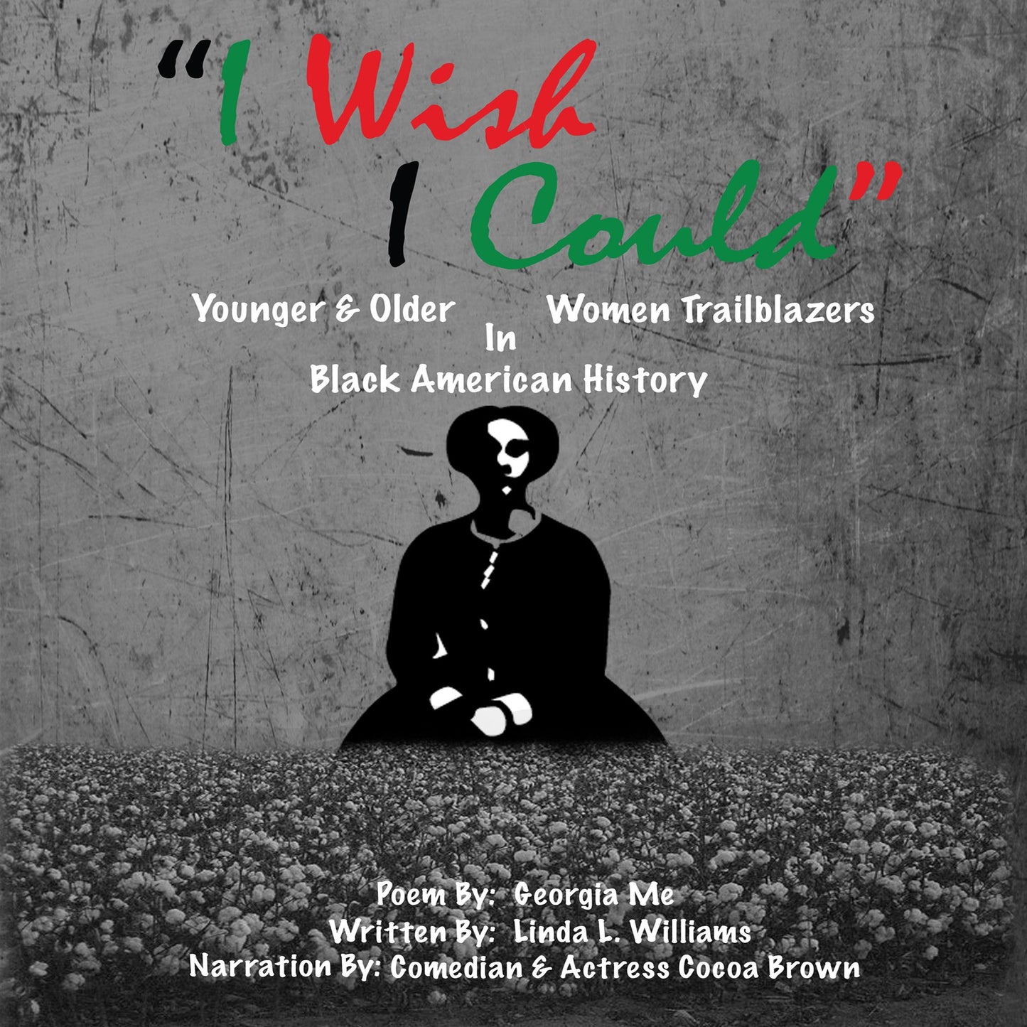 I Wish I Could: Younger & Older Women Trailblazers in Black American History