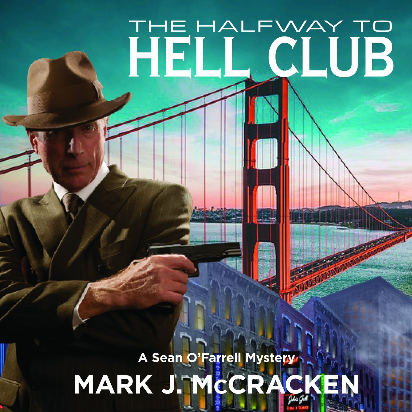 The Halfway to Hell Club: A Sean O'Farrell Mystery