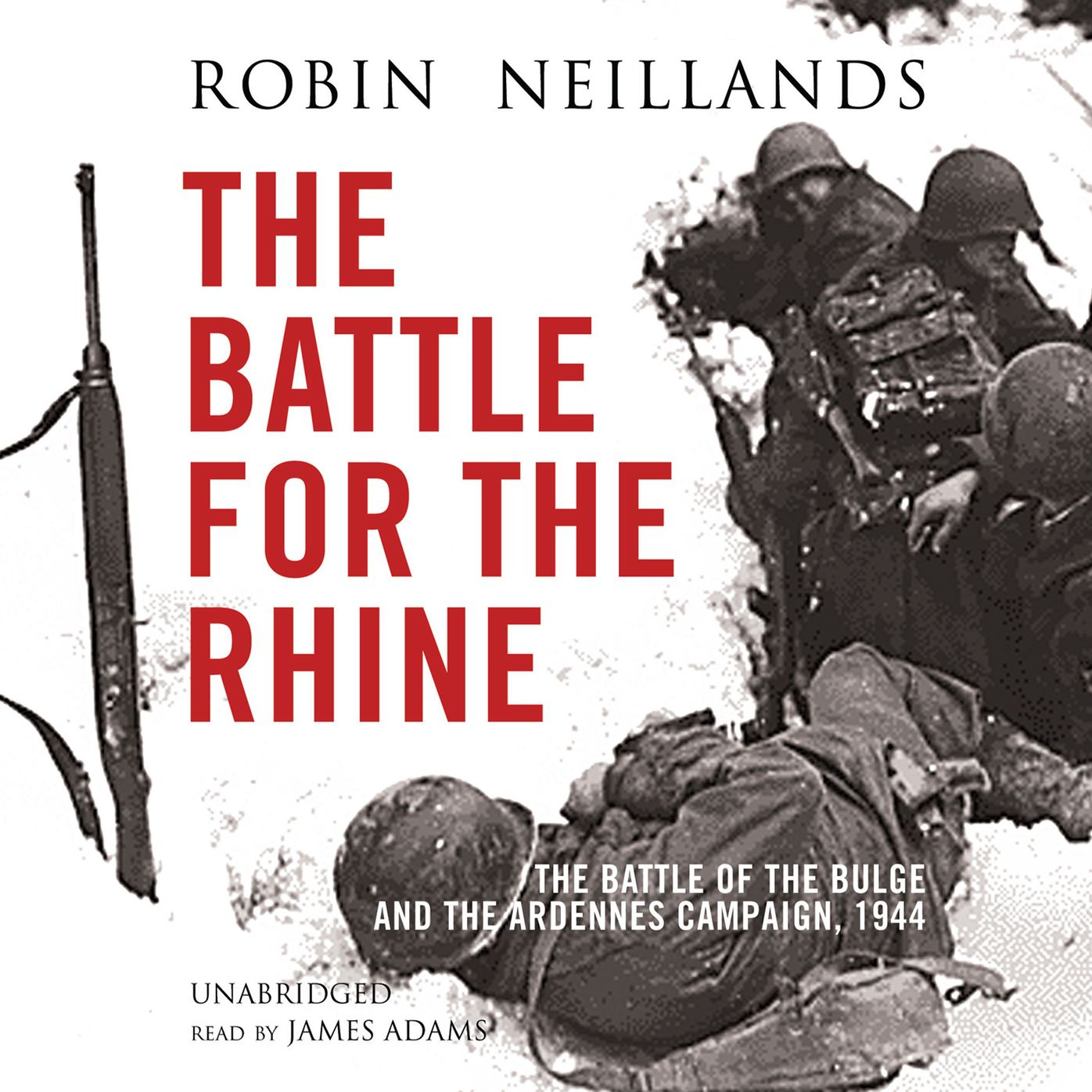 The Battle for the Rhine: The Battle of the Bulge and the Ardennes Campaign, 1944