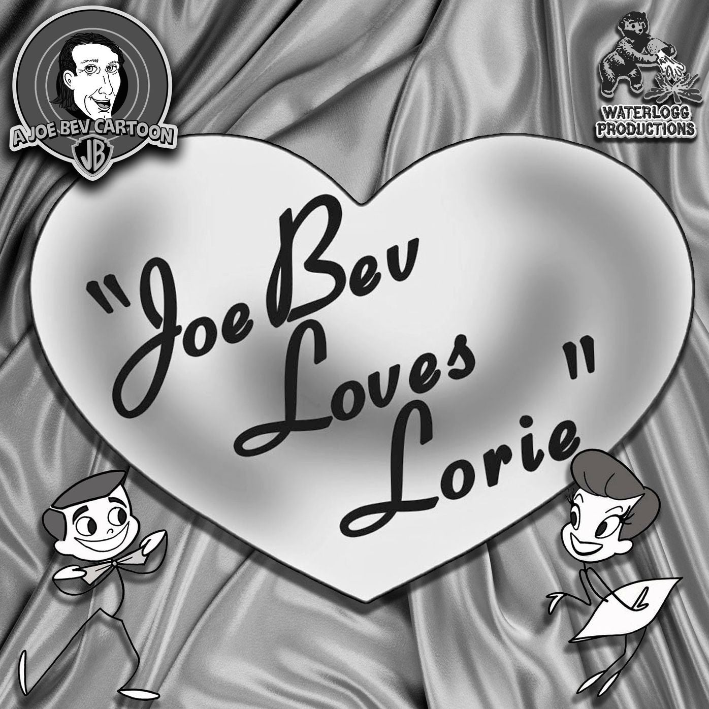 Joe Bev Loves Lorie: A Joe Bev Cartoon, Volume 10