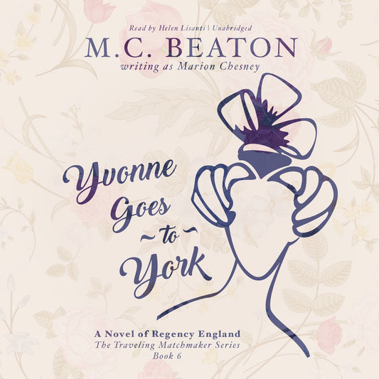Yvonne Goes to York: The Traveling Matchmaker, Book 6