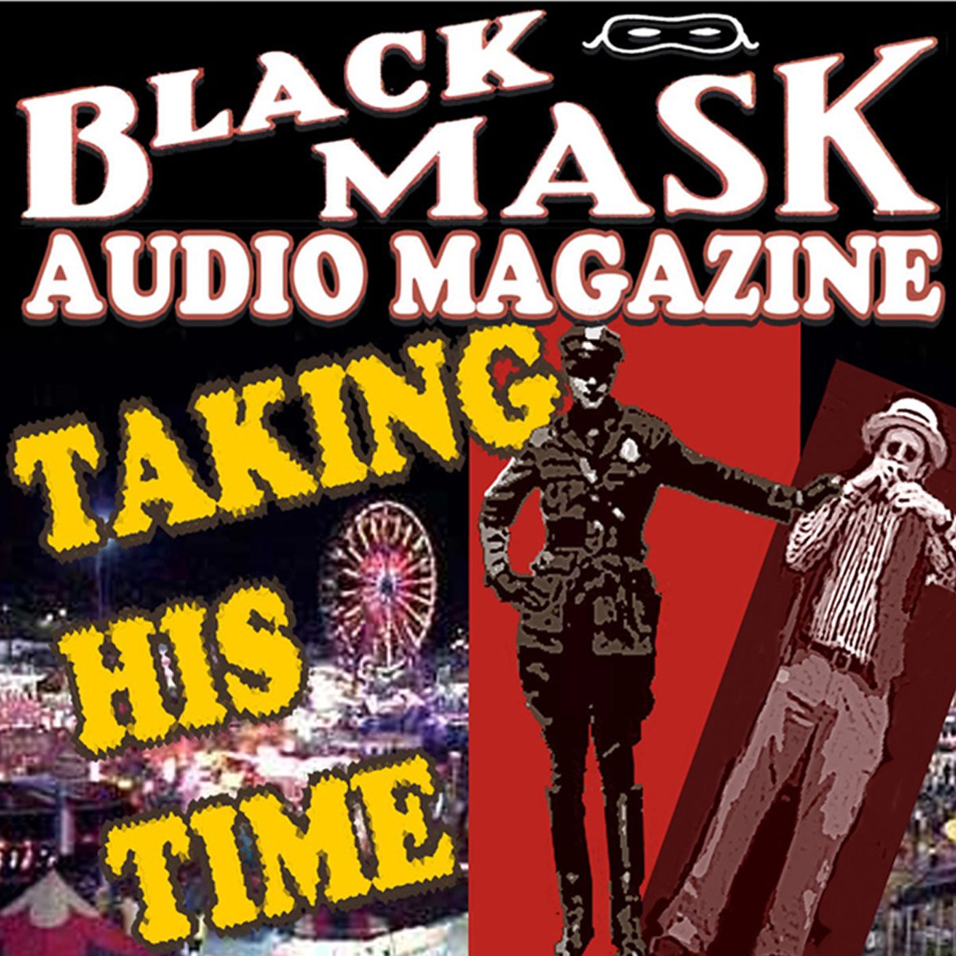Taking His Time: Black Mask Audio Magazine