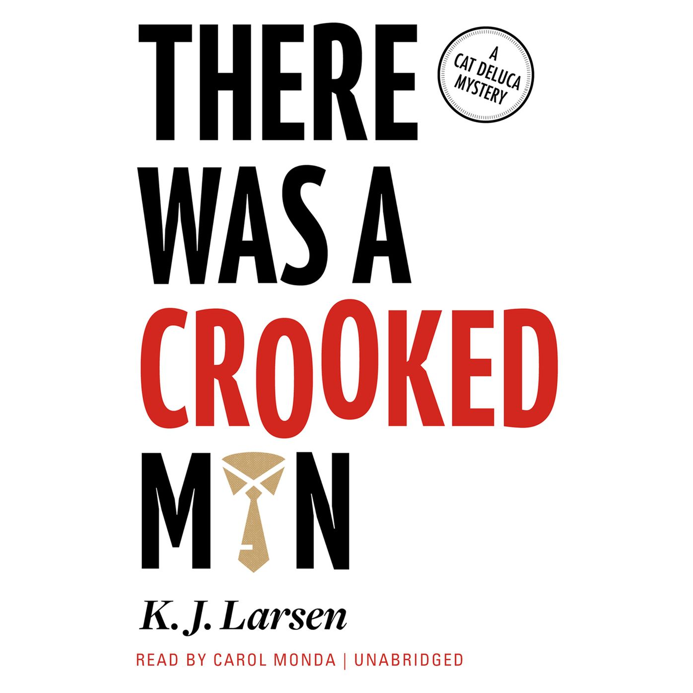 There Was a Crooked Man: A Cat DeLuca Mystery