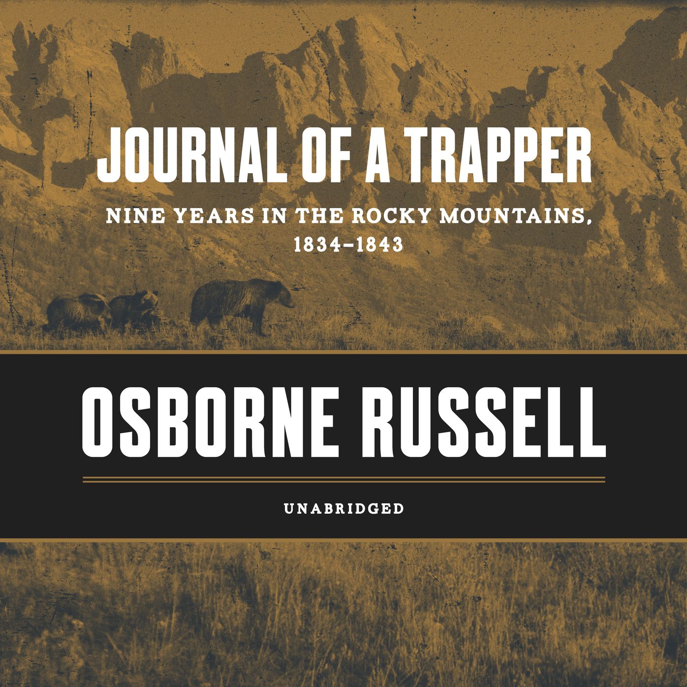 Journal of a Trapper: Nine Years in the Rocky Mountains, 1834-1843