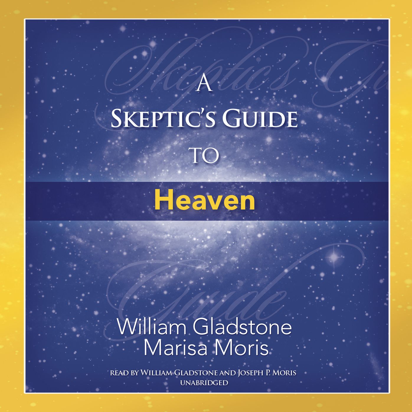 Skeptic's Guide to Heaven, A