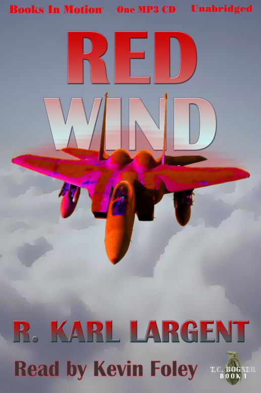Red Wind: T.C. Bogner, Book 1