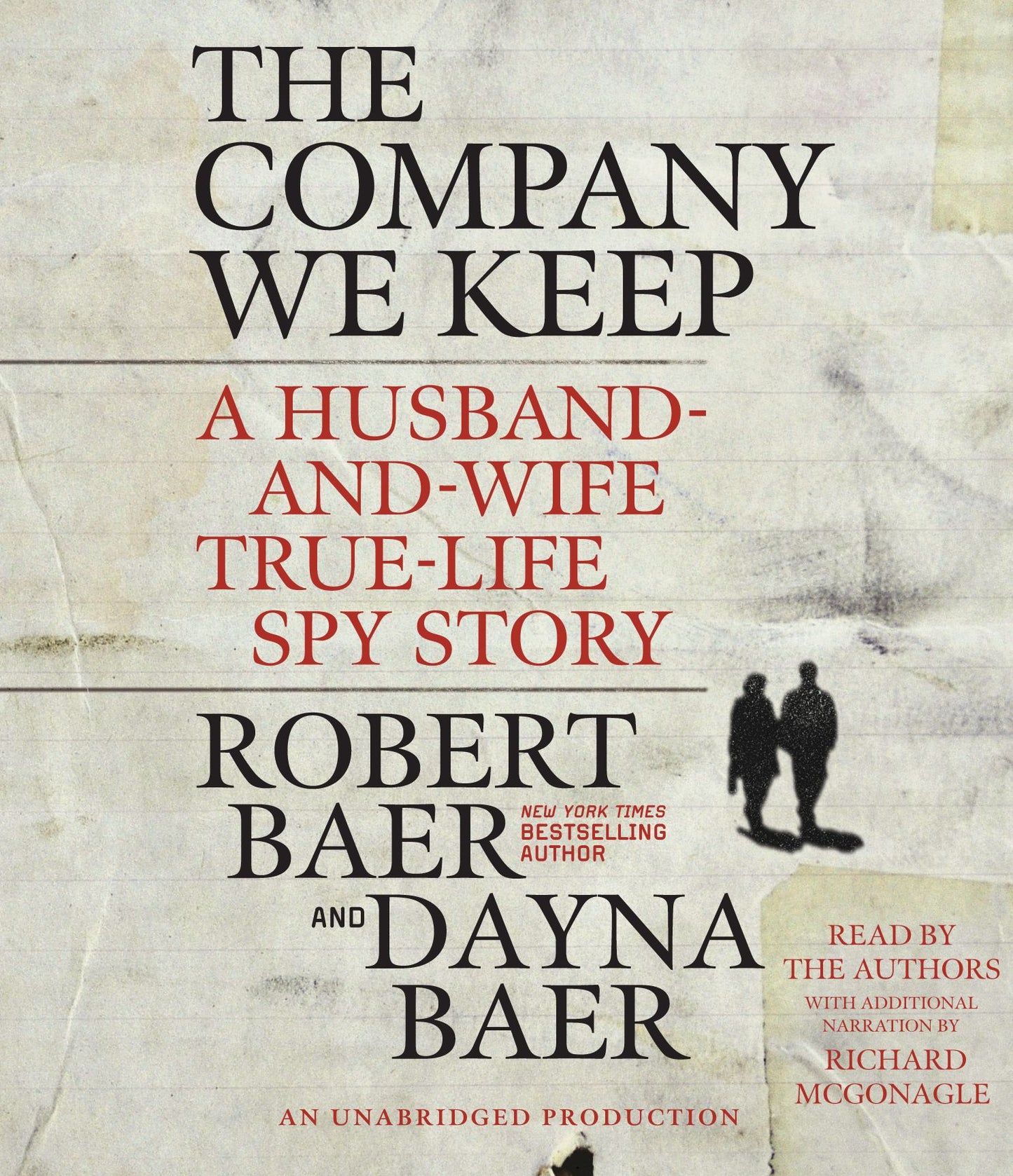The Company We Keep: A Husband-and-Wife True-Life Spy Story