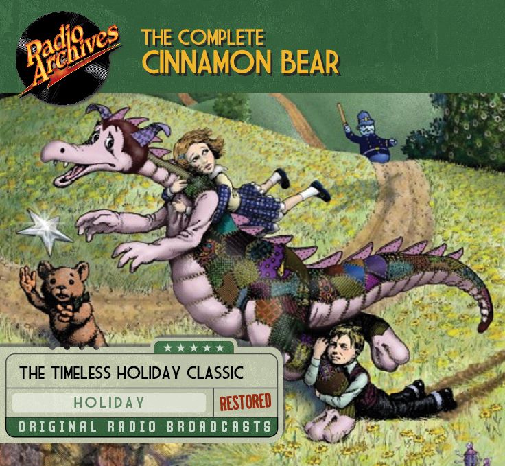 The Complete Cinnamon Bear: The Timeless Holiday Classic