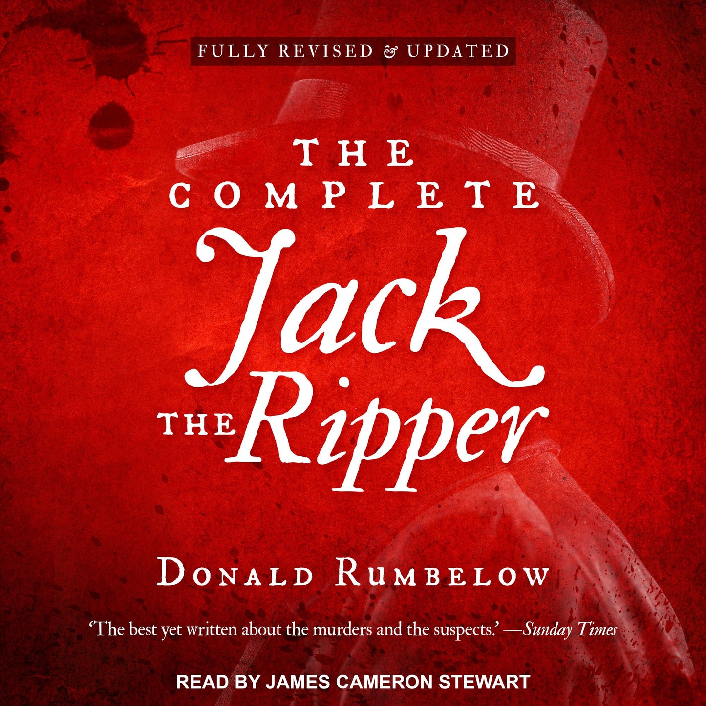 The Complete Jack the Ripper : Fully Revised & Updated