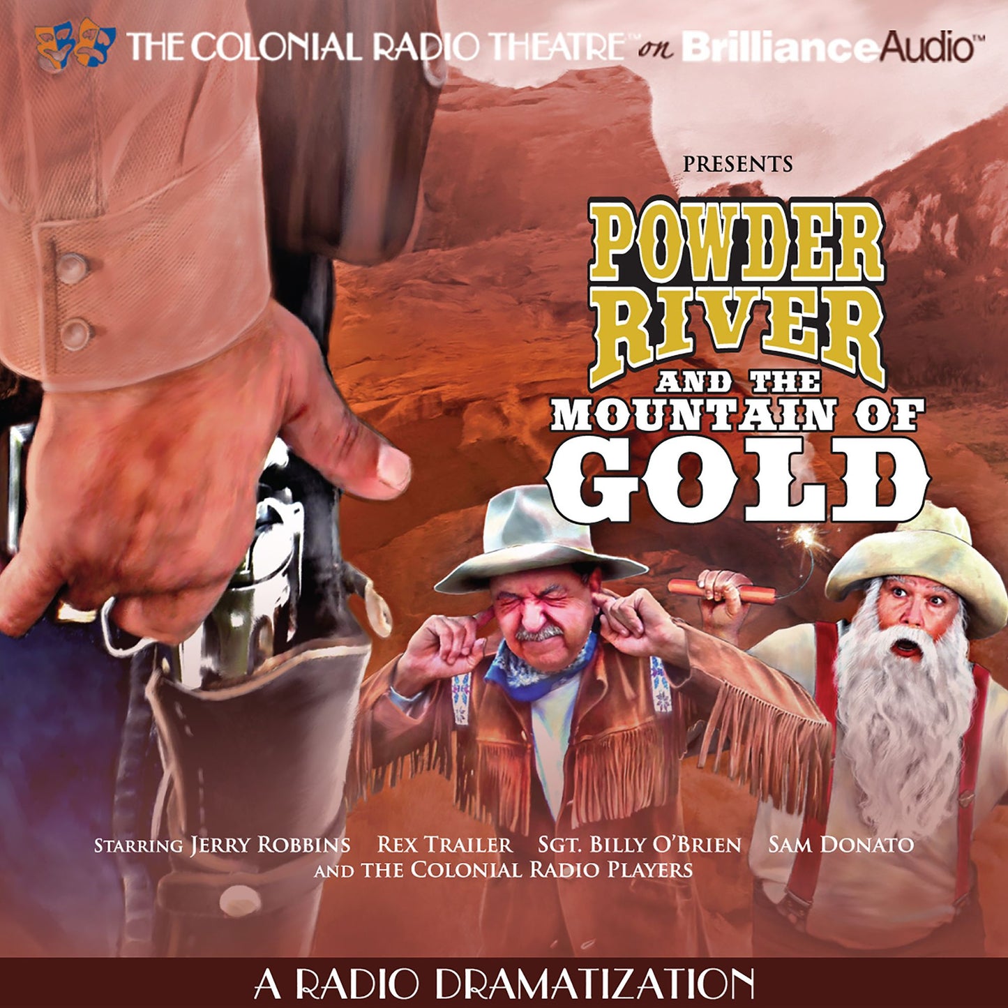 Powder River and the Mountain of Gold: A Radio Dramatization
