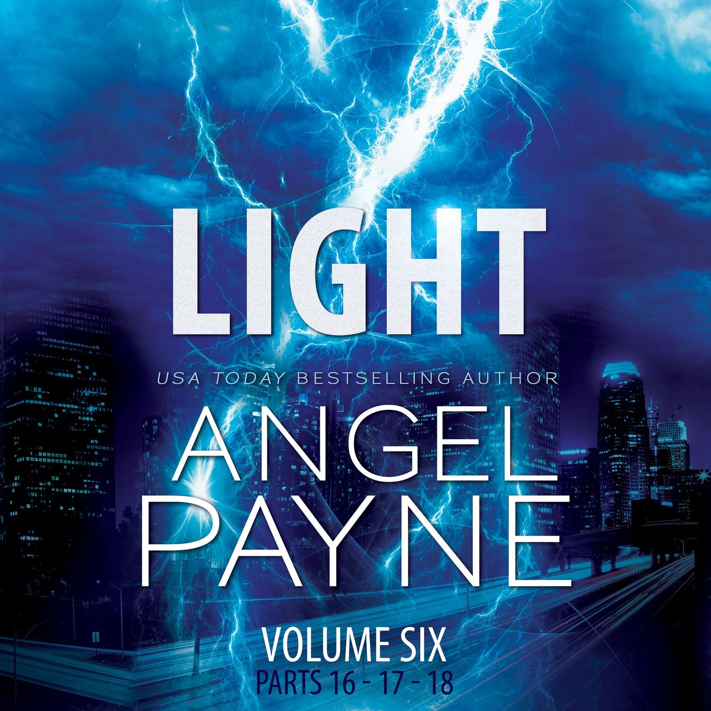 Light: Volume 6, Parts 16 - 17 - 18