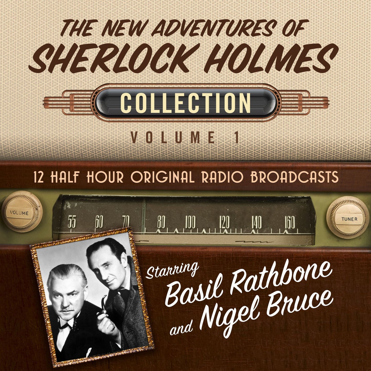 The New Adventures of Sherlock Holmes, Collection 1: 12 Half Hour Original Radio Broadcasts