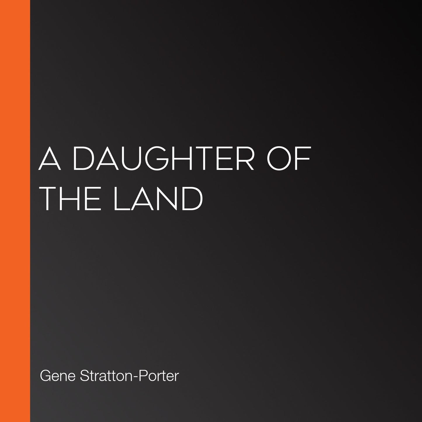 A Daughter of the Land