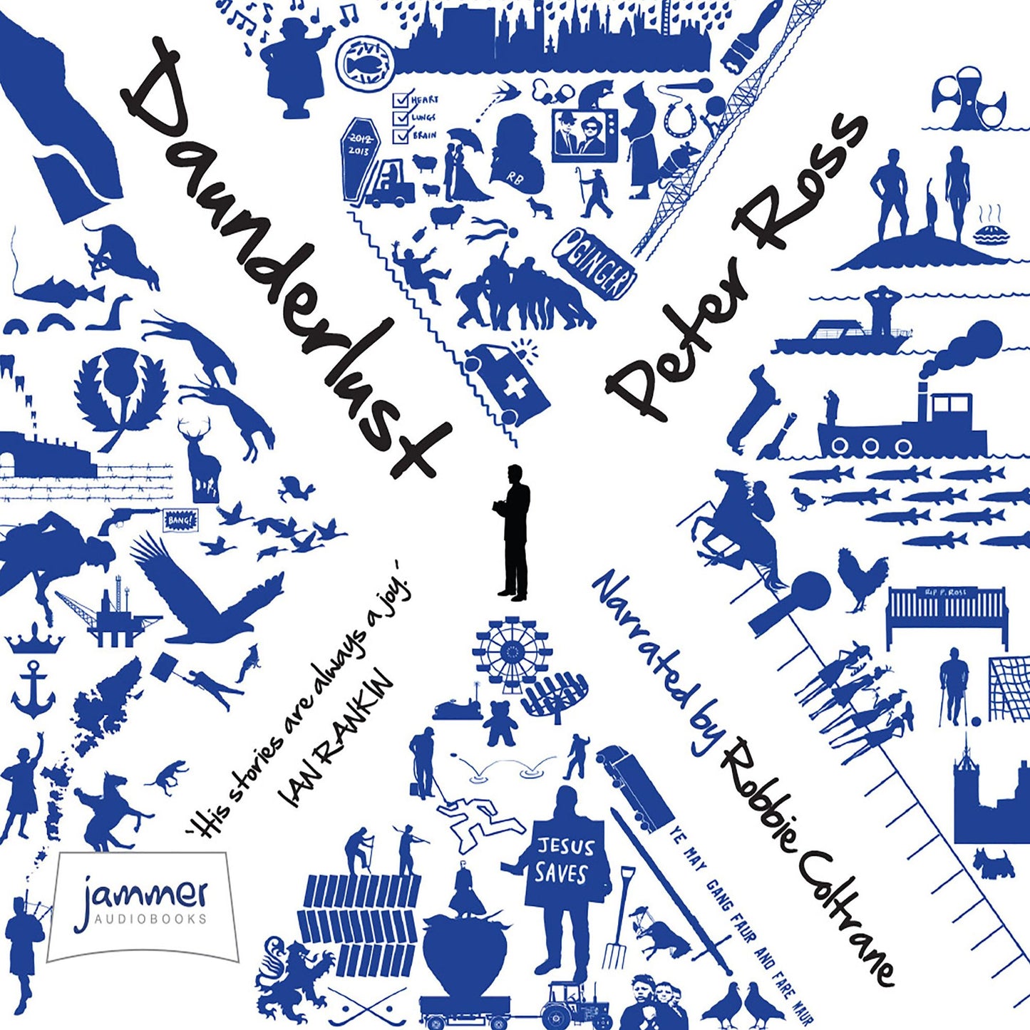 Daunderlust: Dispatches from Unreported Scotland