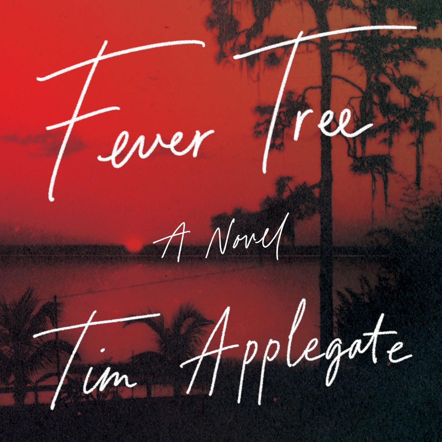 Fever Tree: A Novel