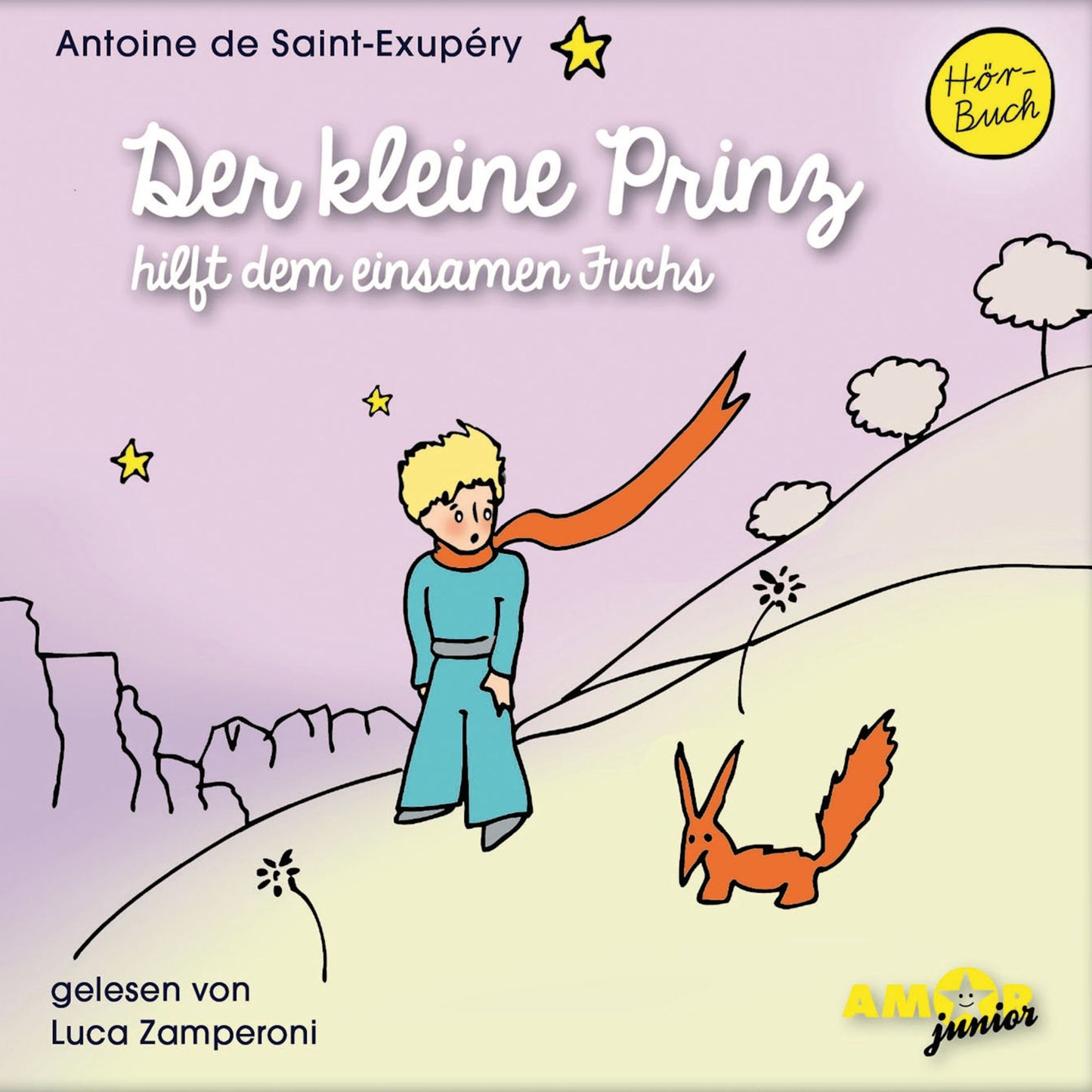 Der kleine Prinz hilft dem einsamen Fuchs (Ungekürzt)