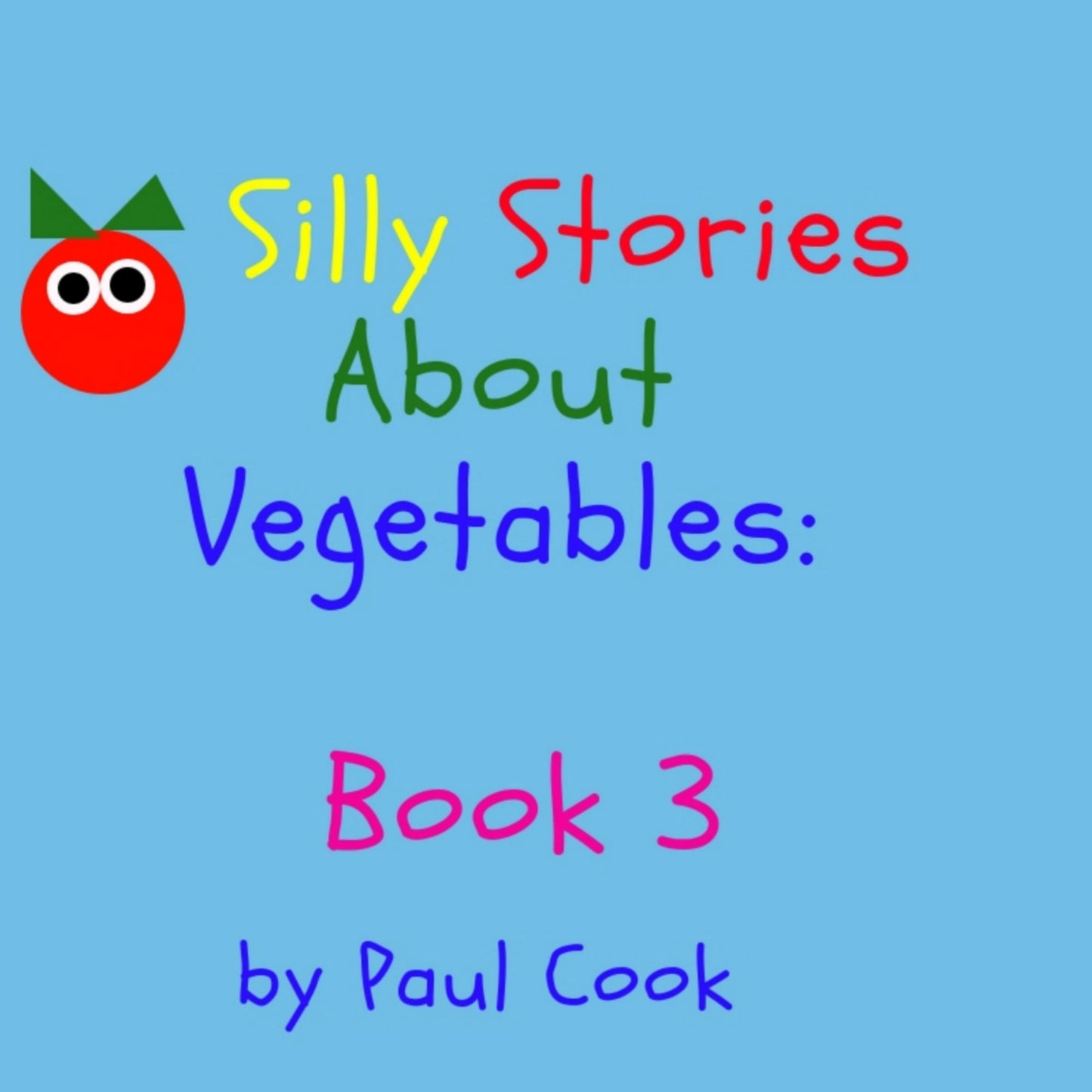 Silly Stories About Vegetables, Book 3