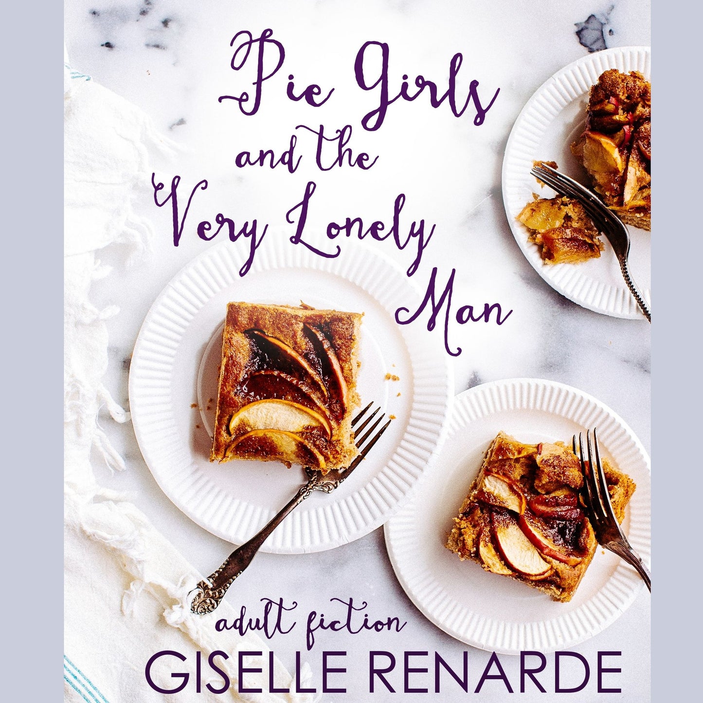 Pie Girls and the Very Lonely Man: adult fiction