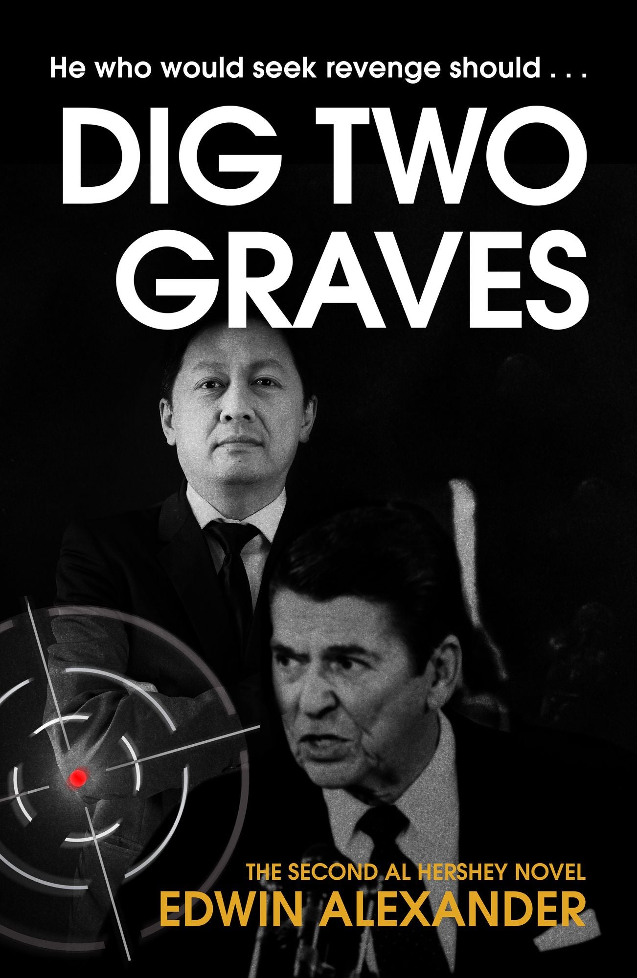 Dig Two Graves: He who would seek revenge should...
