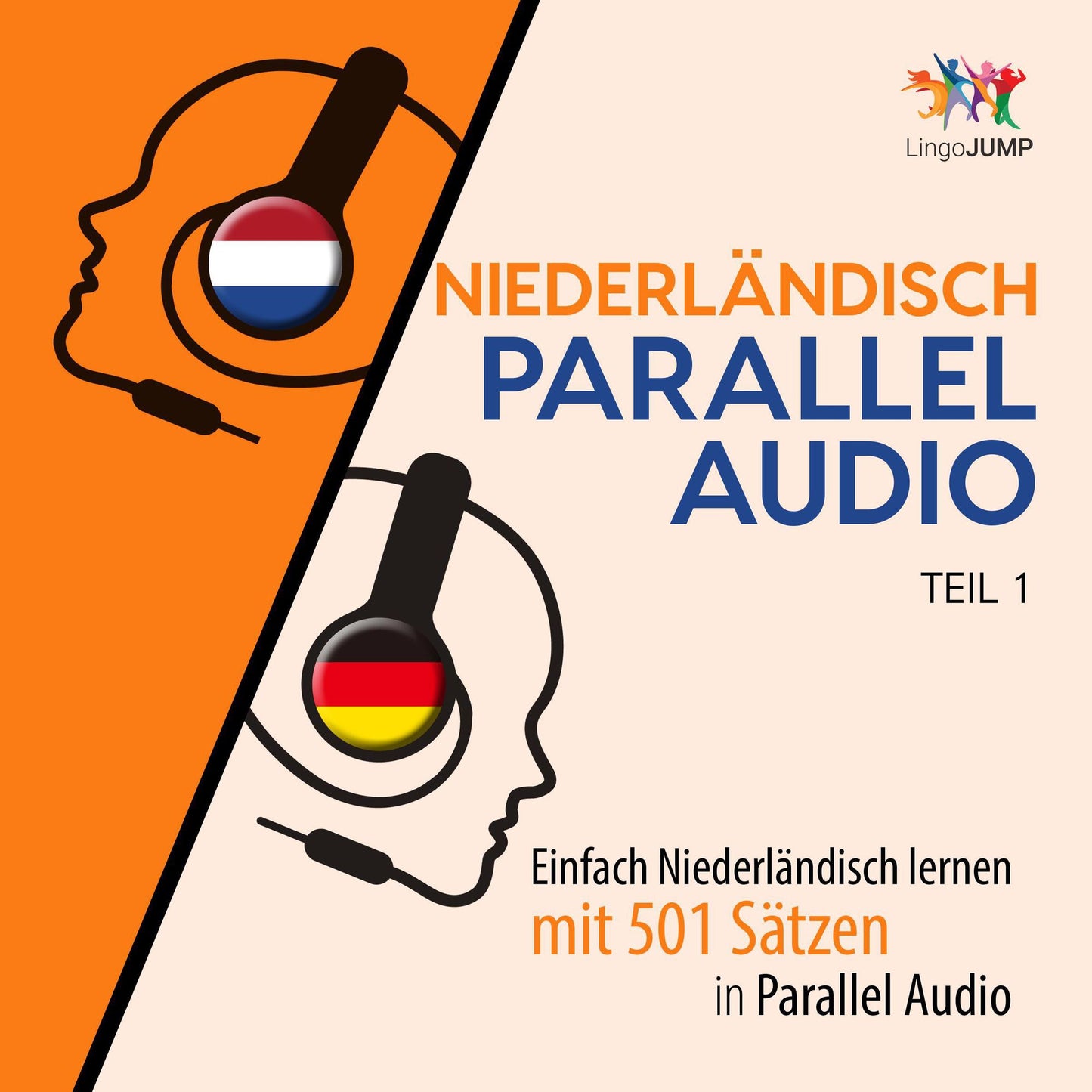 Niederlndisch Parallel Audio: Einfach Niederlndisch lernen mit 501 Stzen in Parallel Audio - Teil 1