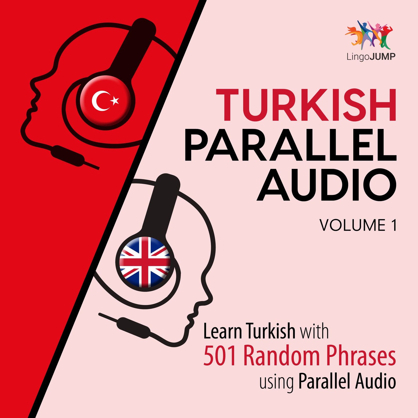 Turkish Parallel Audio, Volume 1: Learn Turkish with 501 Random Phrases using Parallel Audio