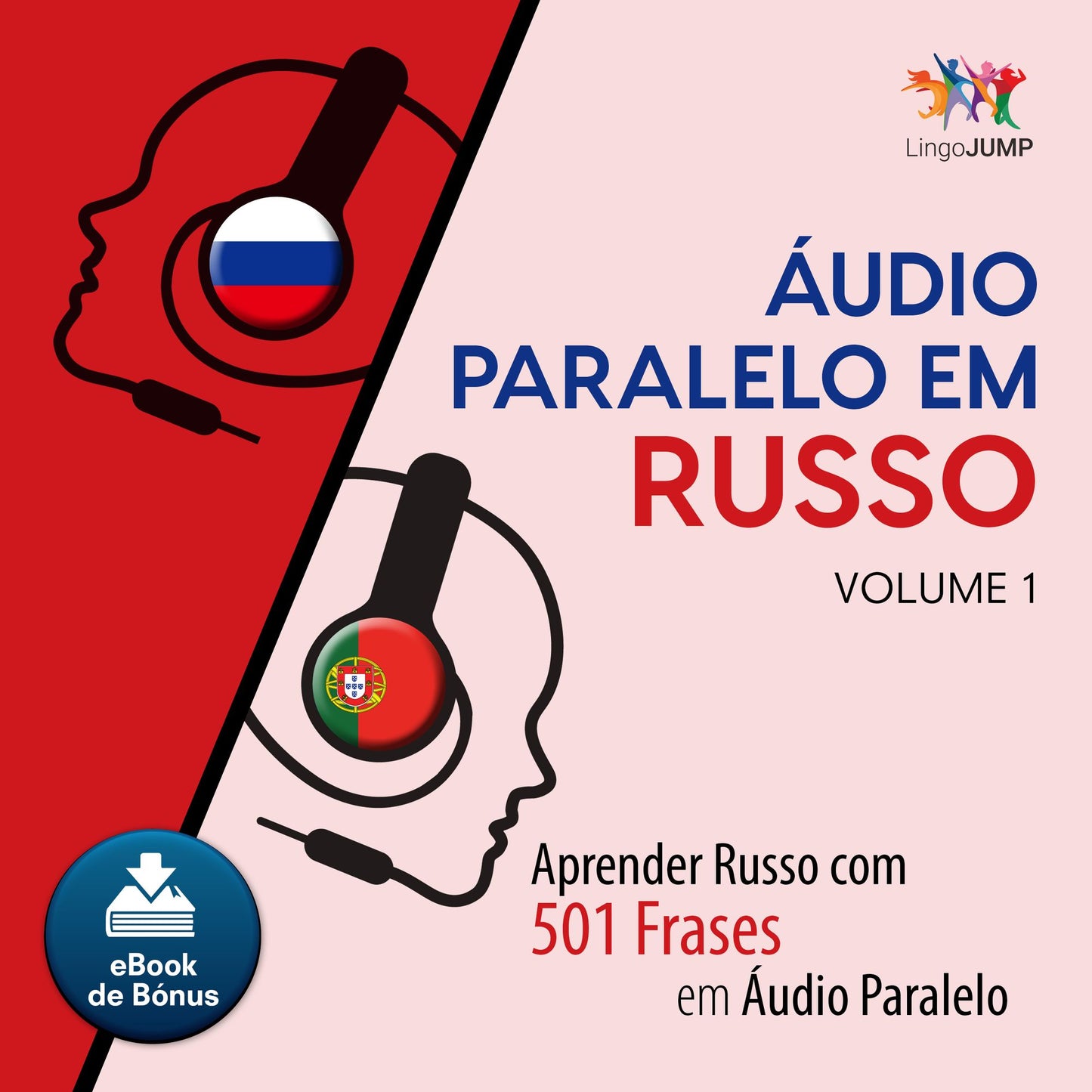 udio Paralelo em Russo: Aprender Russo com 501 Frases em udio Paralelo - Volume 1