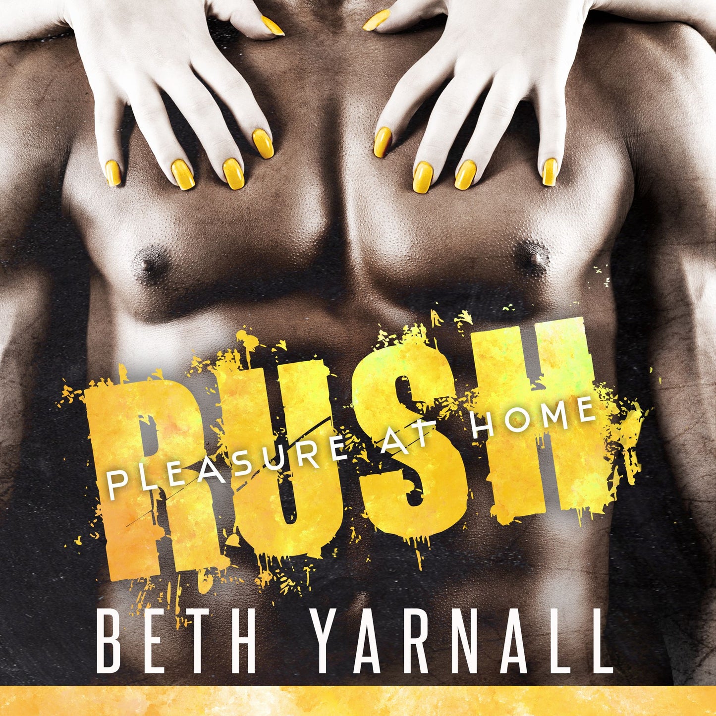 Rush: Her SEAL Protector: Pleasure at Home, Book 1 (Abridged)