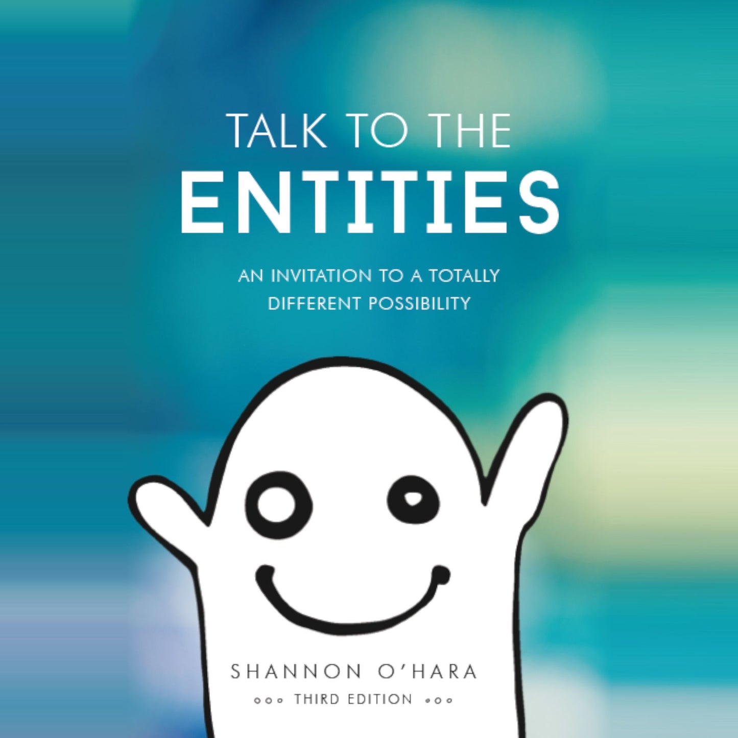 Talk to the Entities: An Invitation to a Totally Different Possibility