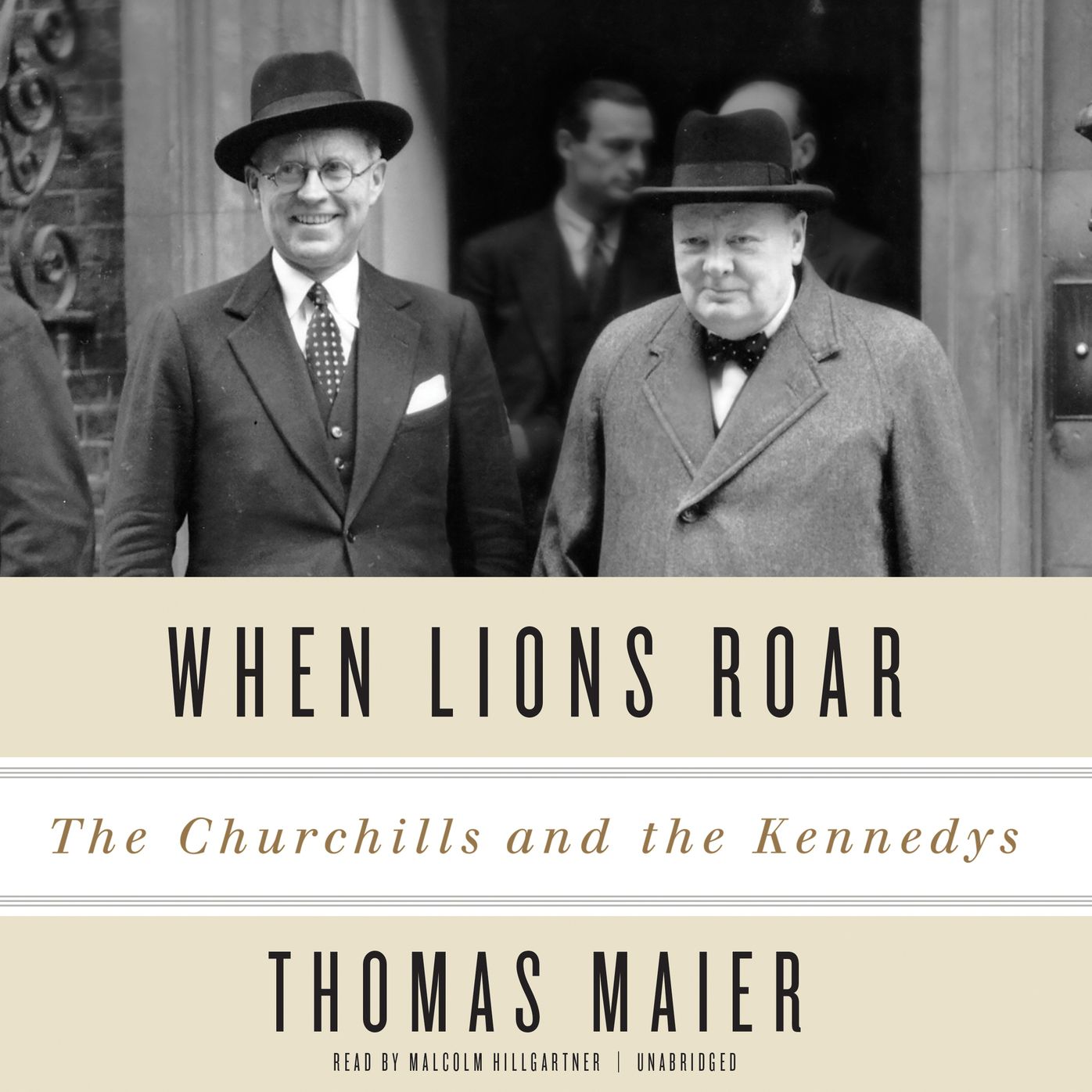 When Lions Roar: The Churchills and the Kennedys