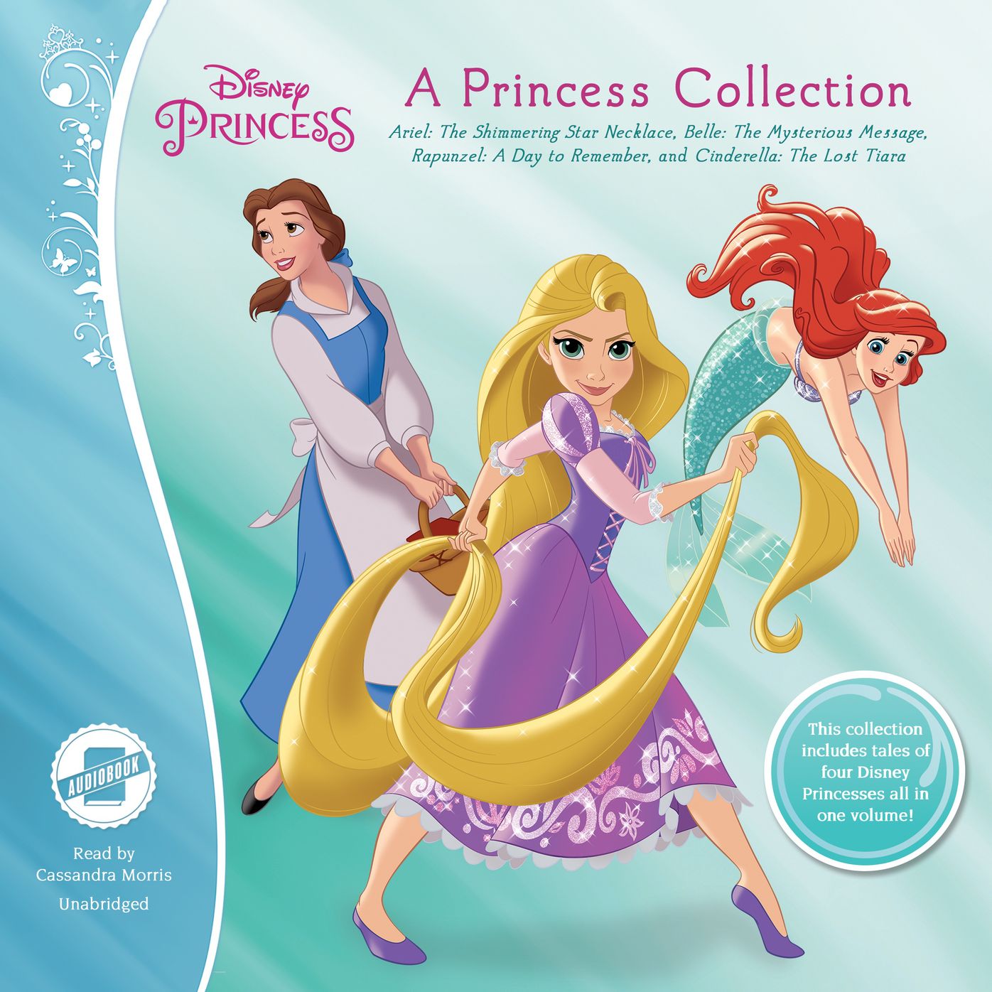 A Princess Collection: Ariel: The Shimmering Star Necklace, Belle: The Mysterious Message, Rapunzel: A Day to Remember, and Cinderella: The Lost Tiara
