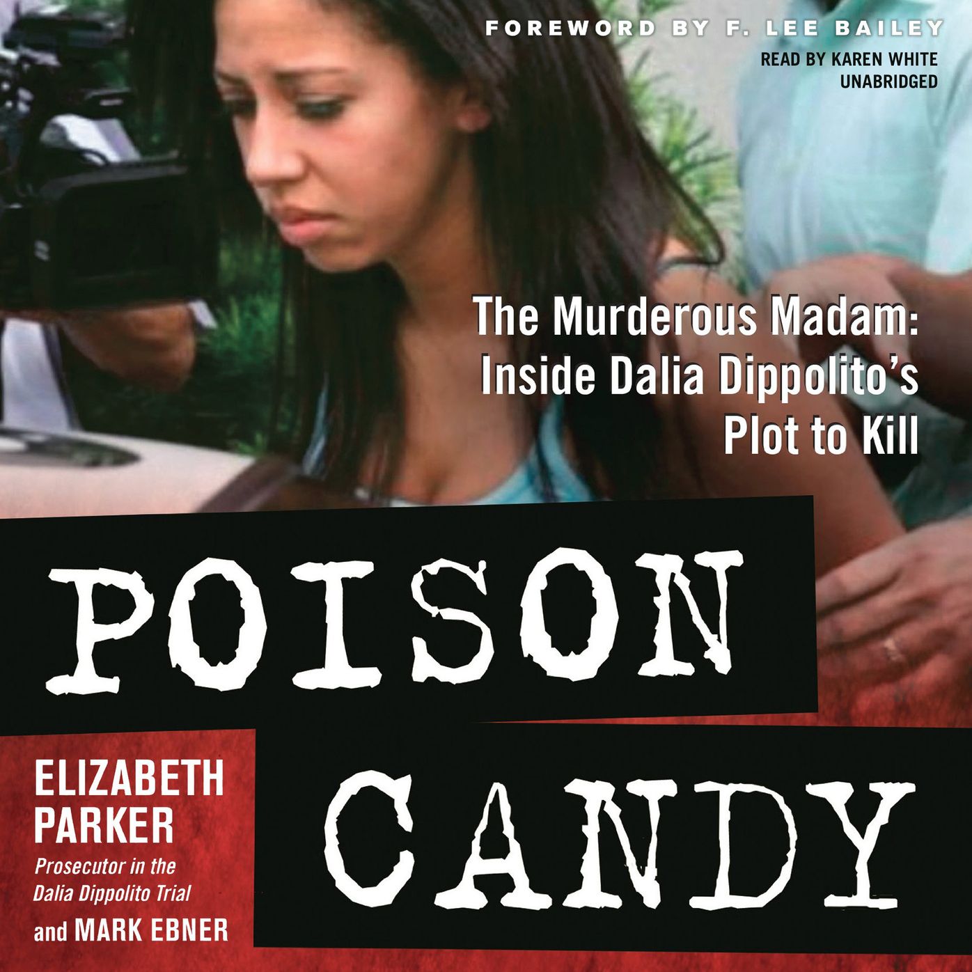 Poison Candy: The Murderous Madam: Inside Dalia Dippolito's Plot to Kill