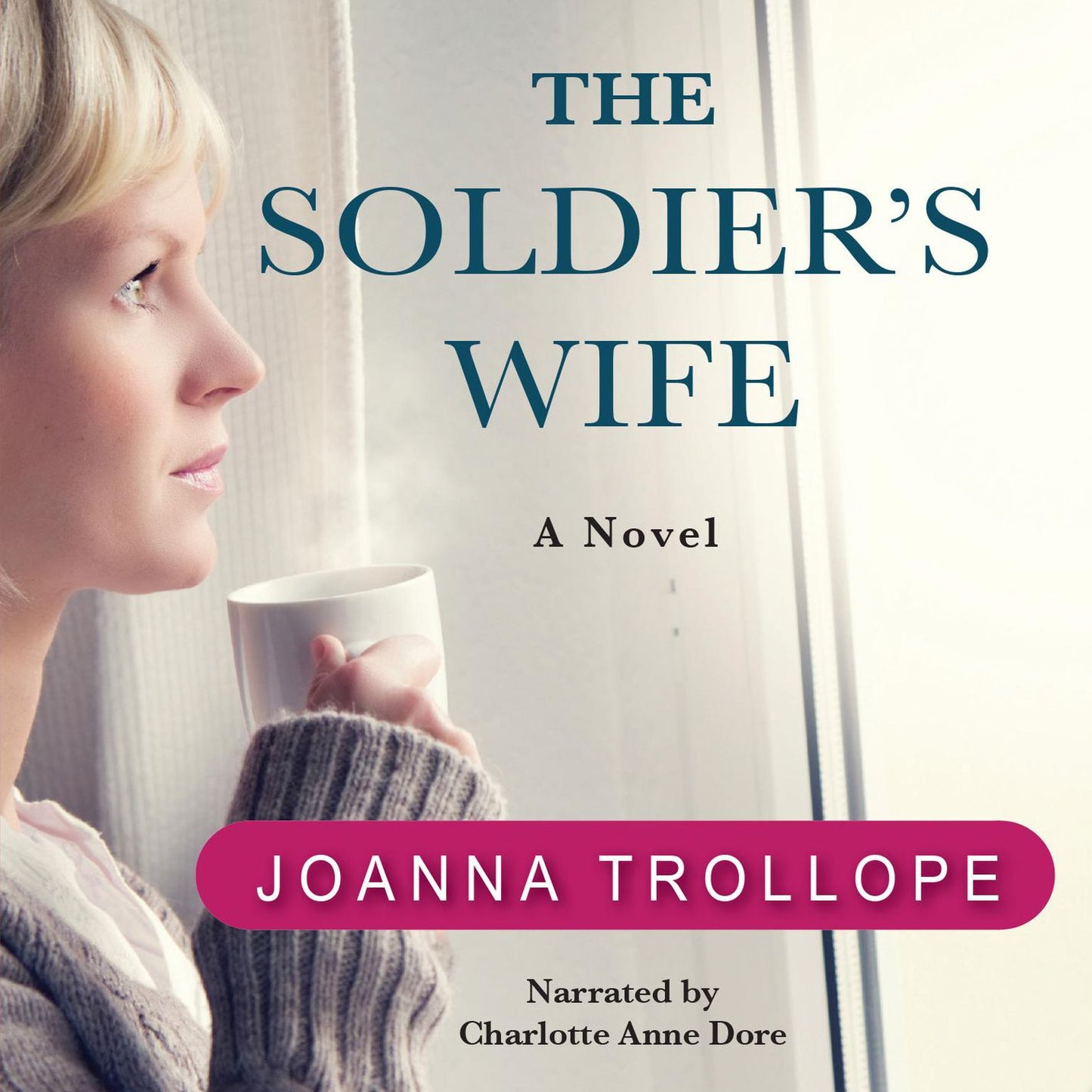 The Soldier's Wife: A Novel