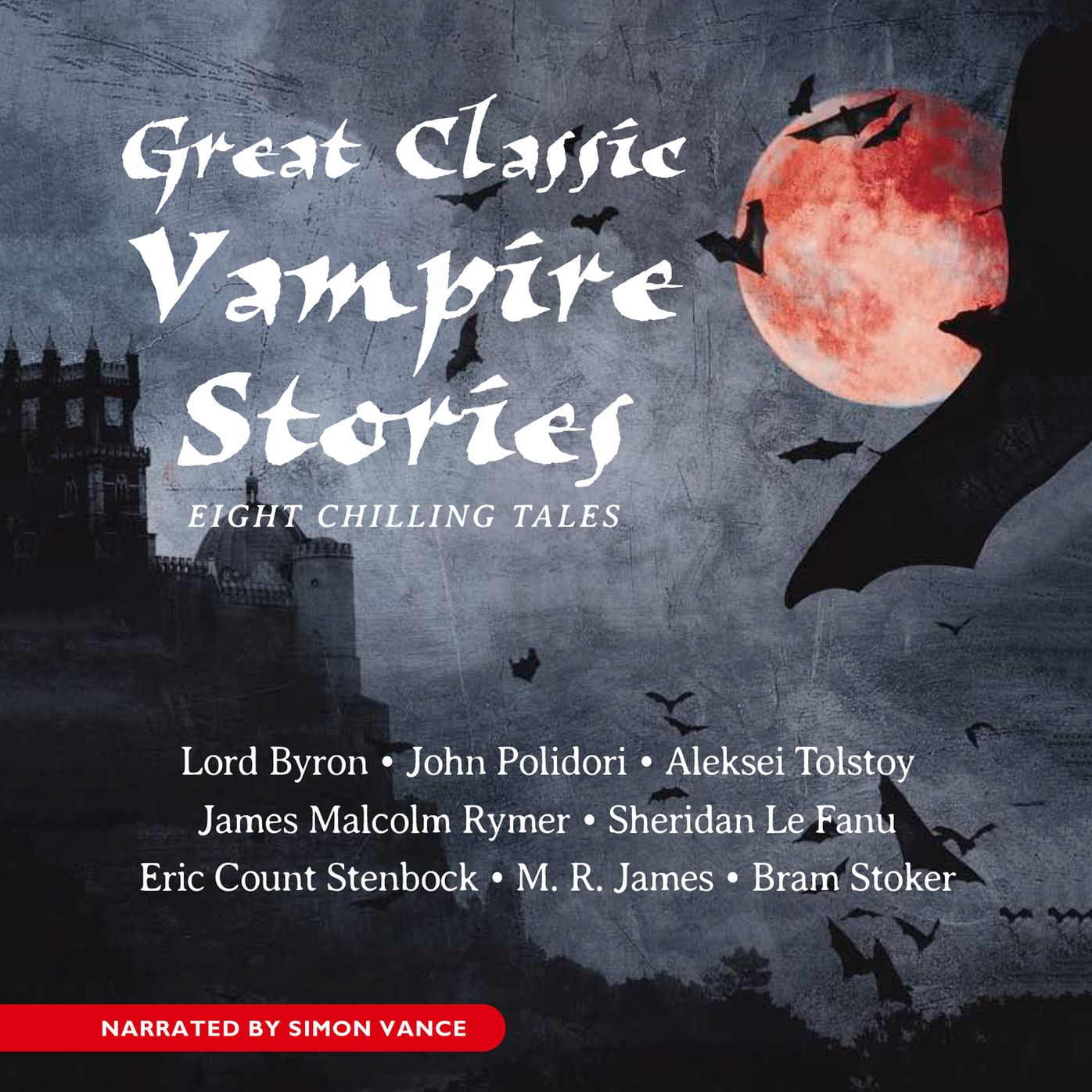 Great Classic Vampire Stories: Seven Chilling Tales