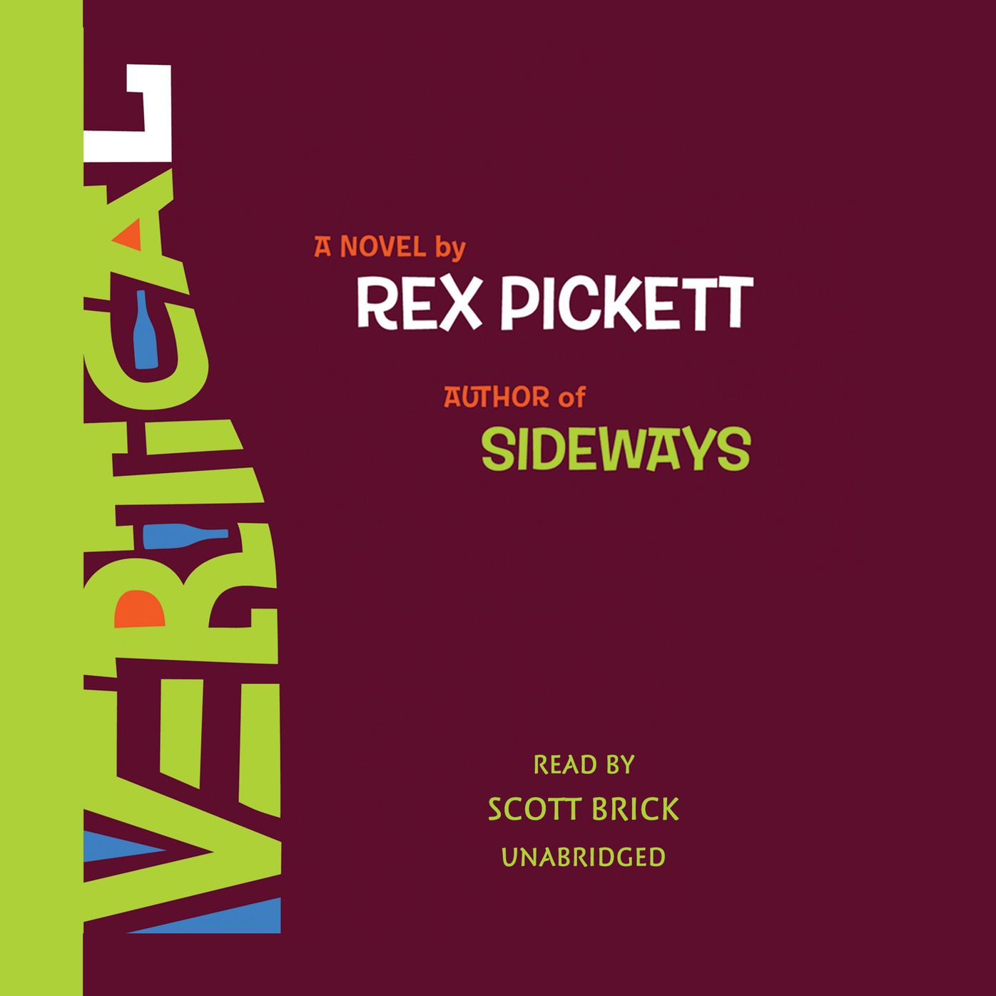 Vertical: A Novel