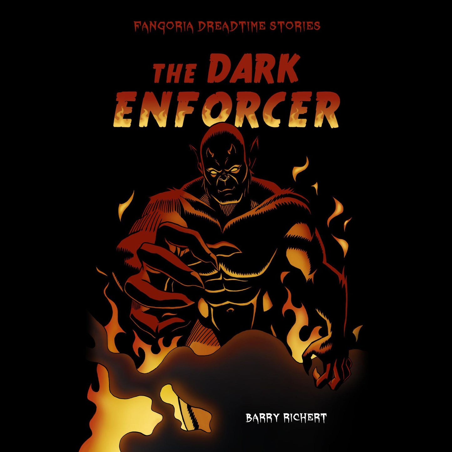 The Dark Enforcer: Fangoria Dreadtime Stories