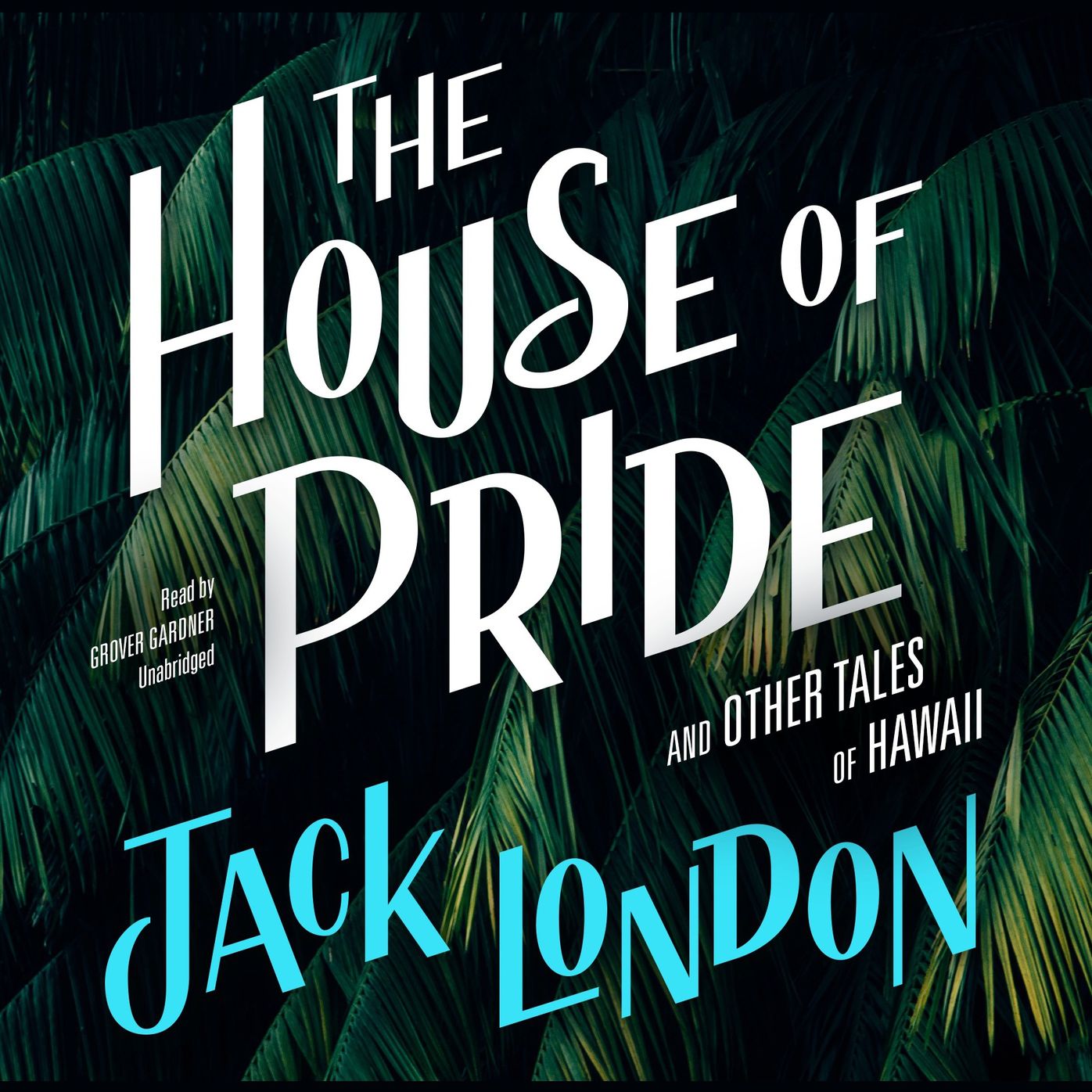 House of Pride, and Other Tales of Hawaii, The