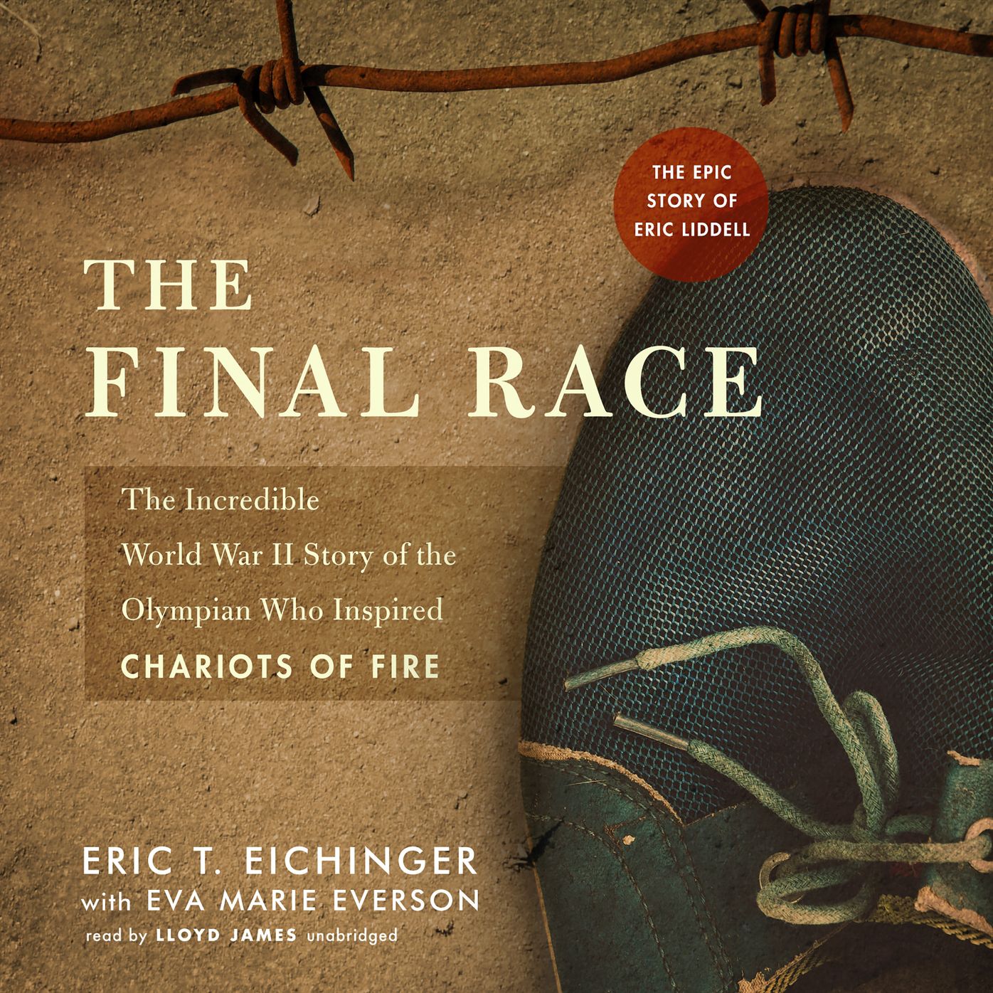 The Final Race: The Incredible World War II Story of the Olympian Who Inspired 'Chariots of Fire'