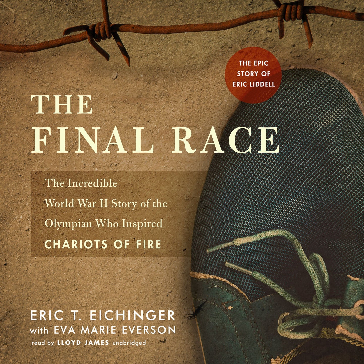 The Final Race: The Incredible World War II Story of the Olympian Who Inspired 'Chariots of Fire'