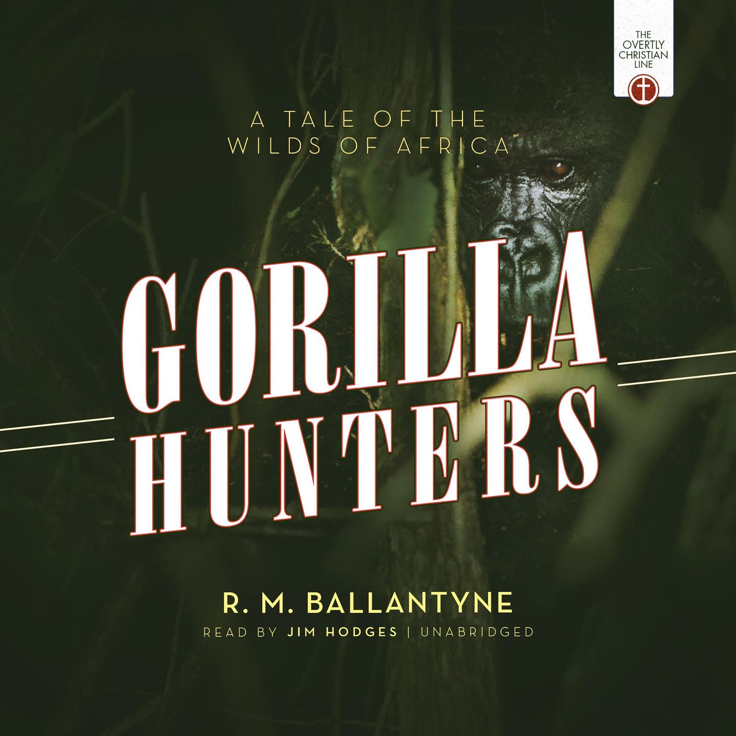 Gorilla Hunters: A Tale of the Wilds of Africa