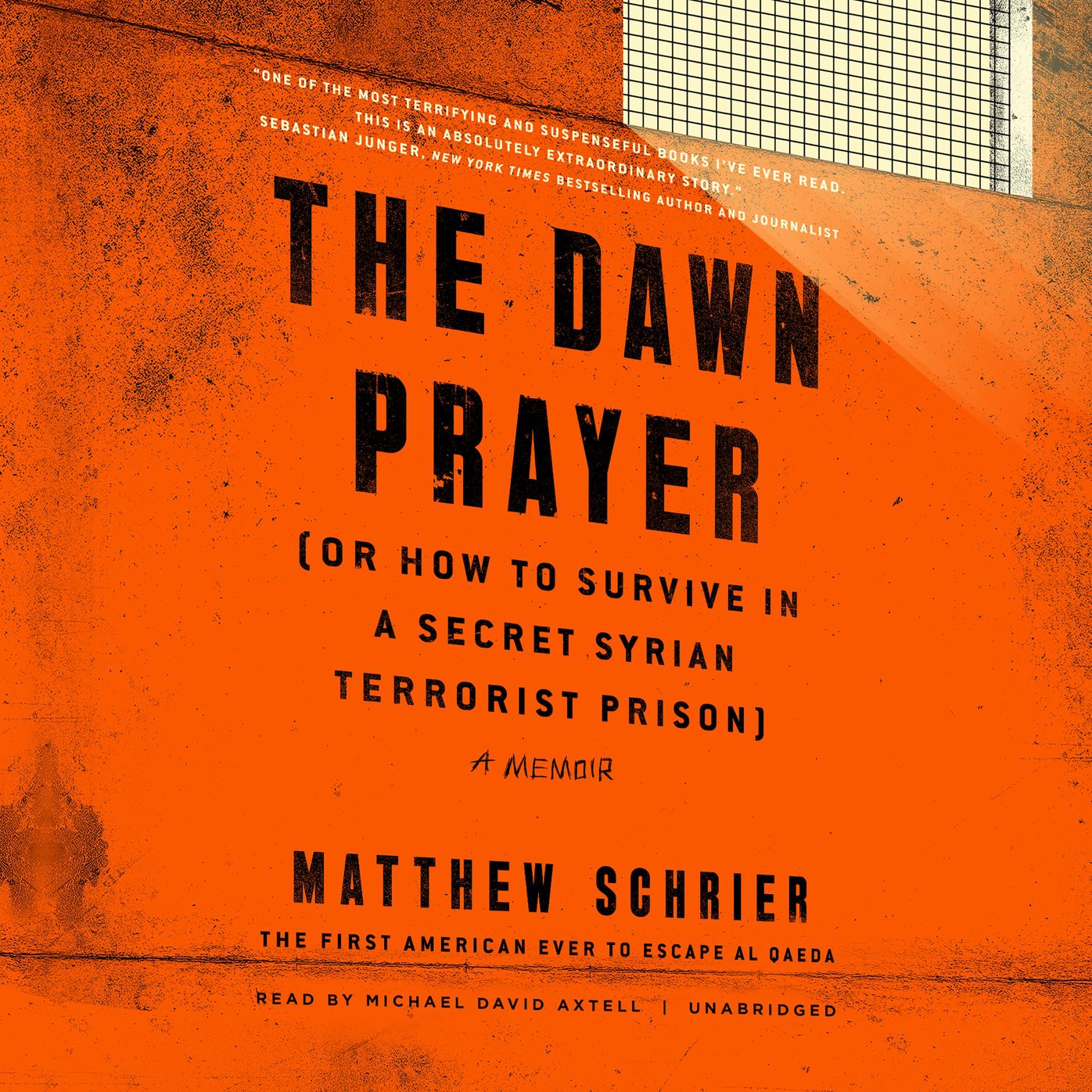 Dawn Prayer, The (or How to Survive in a Secret Syrian Terrorist Prison): A Memoir