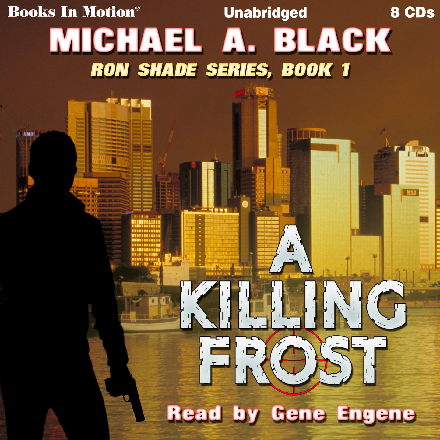 A Killing Frost: Ron Shade Series, Book 1