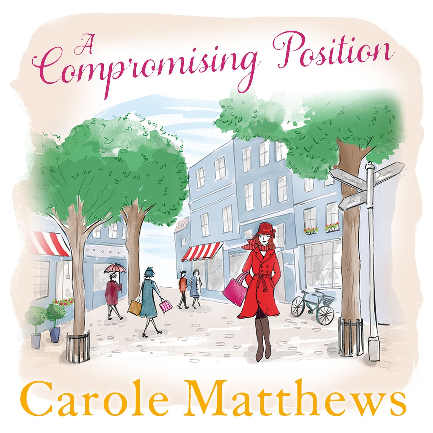 A Compromising Position: A funny, feel-good book from the Sunday Times bestseller