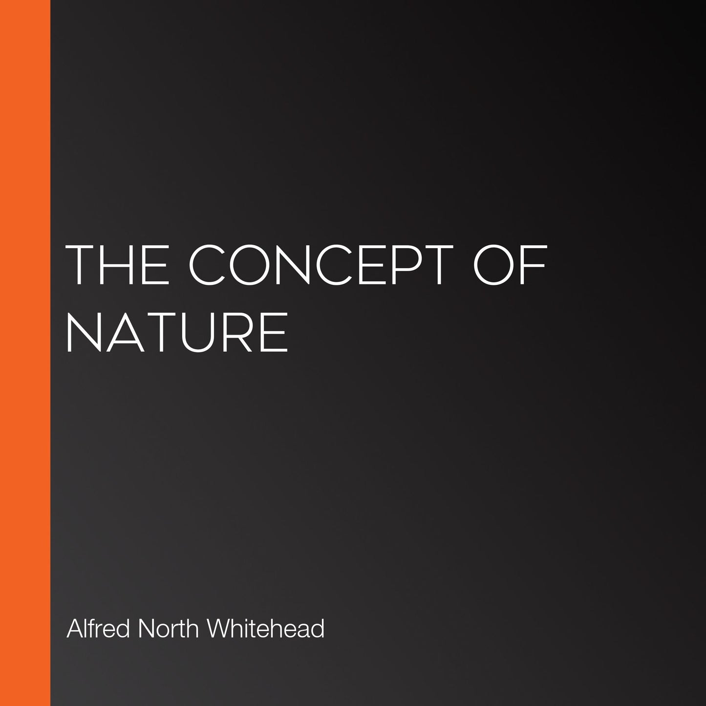 The Concept of Nature